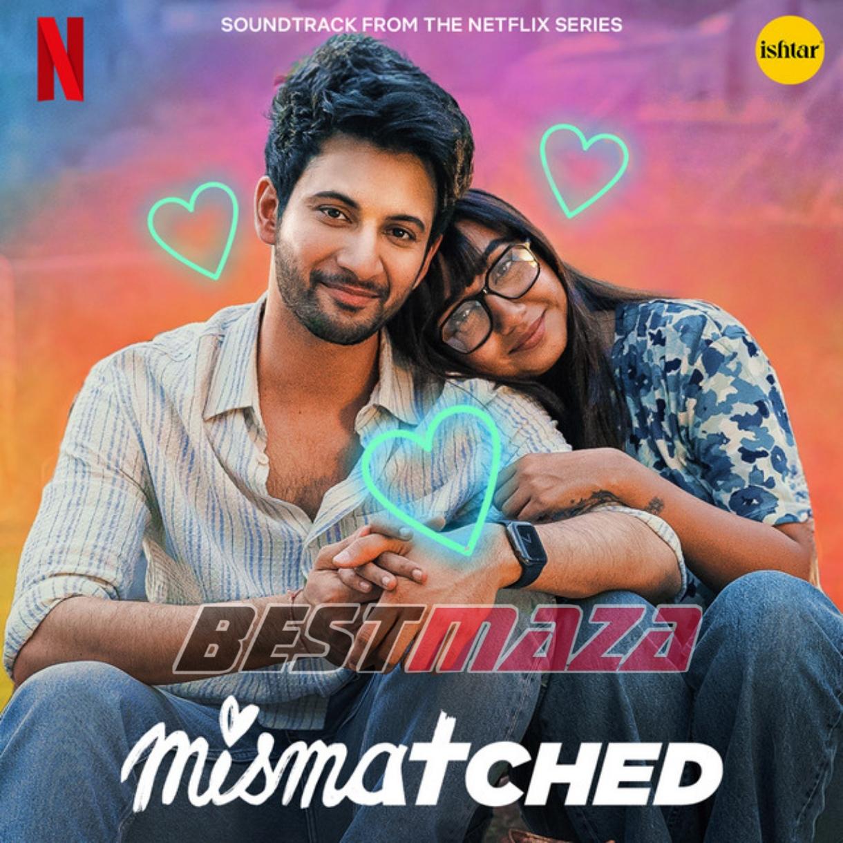 Mismatched: Season 3 (2024) Soundtrack From The Netflix Series